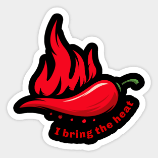 I bring the heat Sticker